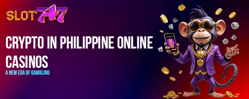 Crypto in Philippine Online Casinos: A New Era of Gambling